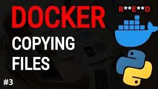Docker Python Tutorial #3: Copying files to a Docker container