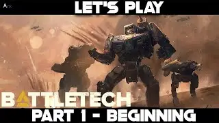 Let's Play Battletech Part 1 - Beginning