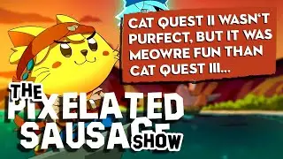 Grinding Thieves While Questing with Cats on Mars | The Pixelated Sausage Show