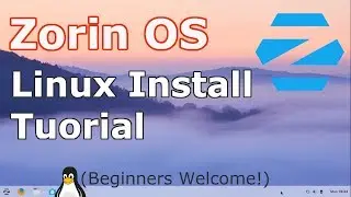 Zorin OS 15 Core Install | 2019 Tutorial | (Linux Beginners Guide)