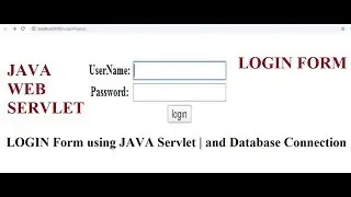 How to Create Login Form using JAVA web Servlet with MY SQL Database connection