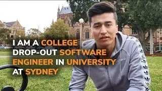 I am a College Drop-out Software  Engineer in A University At Sydney