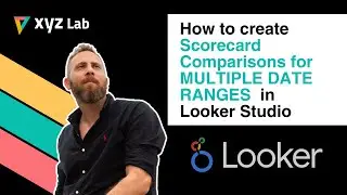 How to create Scorecard Comparisons for MULTIPLE DATE RANGES  in Looker Studio
