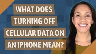 What does turning off cellular data on an iPhone mean?
