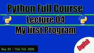 First program in Python || Python full course || Lecture 4 || CID