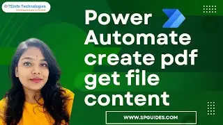 How to create pdf using get file content action in Power Automate