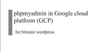 How to access phpMyAdmin in Google cloud (GCP) | Access phpMyAdmin using SSH key in GCP