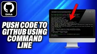 How To Push Code To Github Using Command Line (2024) - Easy Fix