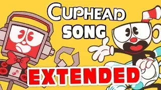 CUPHEAD SONG - You Signed a Contract EXTENDED PLAY - Fandroid the Musical Robot