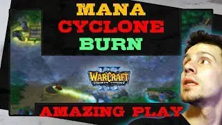 Mana Cyclone Burn, Special Technique only known to LawLiet - Warcraft 3