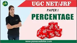 Percentage [Full Topic] for UGC NET/JRF Paper I Explained by PanaceaTutor