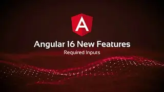 Angular 16 New Features | Required Inputs | 