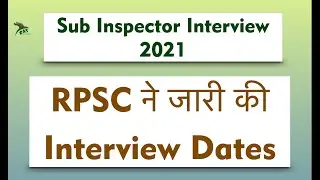 RPSC Sub Inspector (SI) Exam 2021 interview Dates Realesed!!!