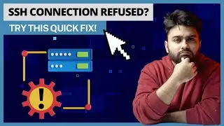 How to fix SSH Connection Refused error