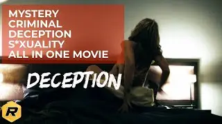 Mystery, Criminal, Deception and S*xuality, all in one movie, Deception 2008 - Full Recap