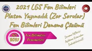 2021 LGS Platon Yayıncılık Fen Bilimleri Deneme Çözümü (Zor)(PDF Açıklamalardan İndirebilirsiniz..)