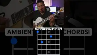 Ambient guitar chords #ambientmusic #ambientguitar #guitar