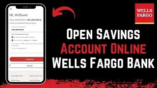 Wells Fargo - How to Open a Savings Account Online !