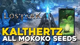 Lost Ark All Kalthertz Mokoko Seed Locations