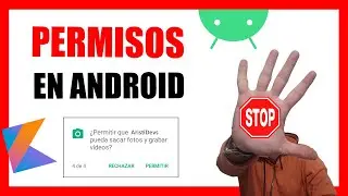 🛑 TUTORIAL Permisos🚦 en ANDROID con KOTLIN