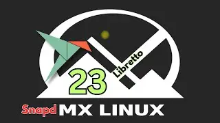 How to Install Snap on MX-23 Linux Libretto | Install Snapd on MX Linux Libretto