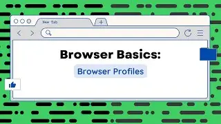 Browser Basics - Browser Profiles | Technology Education