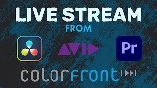 Colorfront - Live stream color accurate from DaVinci Resolve, Premiere, Avid