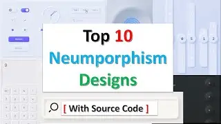 Top 10 Neumorphism Designs You Should See