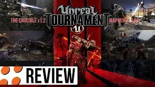 Unreal Tournament 3, The Crucible v1.2, & MapMixer 3.03 Video Review