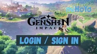 How to Login to your Genshin Impact account - Mihoyo 2021