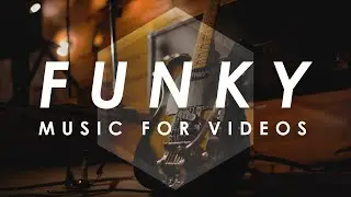 Upbeat Funky Background Music for YouTube Videos, Vlog Music, Promo Music