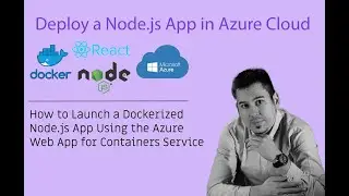 Deploy a Dockerized Node.js and React app in Azure | Web App for Containers Service | step by step