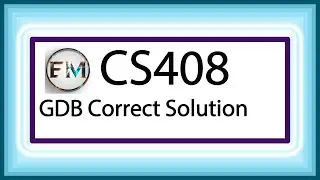 Cs408 gdb idea solution 2019-2020 | EducationMania | CS408 GDB Solution |