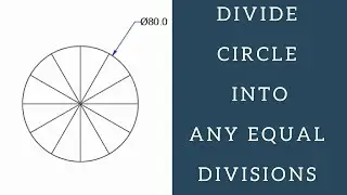 HOW TO DIVIDE CIRCLE INTO 8 OR 12 EQUAL PARTS