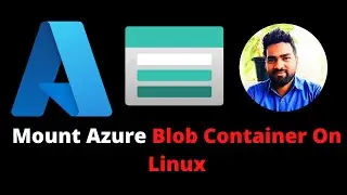 [Blobfuse] Mount  Azure blob container on Linux | Blob storage as a file system with blobfuse