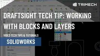 DraftSight Tech Tip: Working with Blocks and Layers