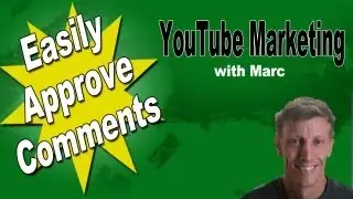 How to easily approve YouTube comments - Comment Management