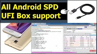 HOW TO  ALL ANDROID SPD UFI BOX USB  SUPPORT
