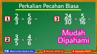 Cara Perkalian Pecahan Biasa,   PLUS Cara Cepat dan Mudah