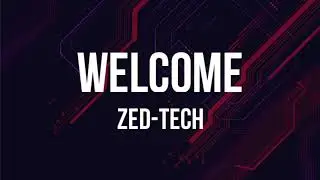 ZED TECH INTRO