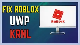 How To Fix Roblox UWP Is Not Installed KRNL - (Simple Guide!)