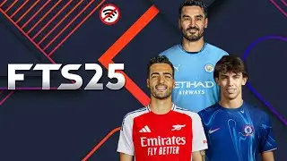 FTS 25 MOBILE™ ANDROID OFFLINE 300 MB NEW KITS 2024/25 REAL FACES AND LATEST TRANSFERS BEST GRAPHICS