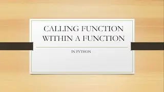 Calling a Function Within A Function | Python Tutorial