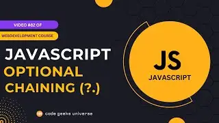 Optional Chaining (?.) in JavaScript 🚀| Full Stack Web Development | Web Development Tutorial #82