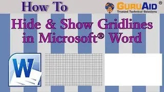 How to Hide & Show Gridlines in Microsoft® Word - GuruAid