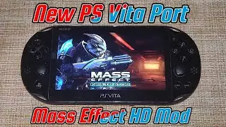 Mass Effect | New PS Vita Port HD Mod | Порт Mass Effect на PS Vita