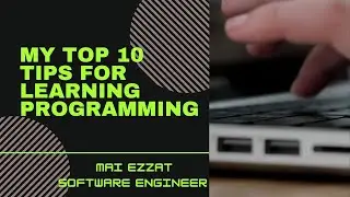 My top 10 tips for learning programming