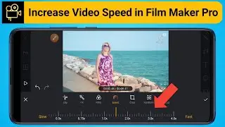 How to Increase Speed of a Video in Film Maker Pro App