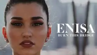ENISA - Burn This Bridge (Audio)