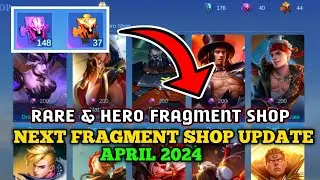 NEXT FRAGMENT SHOP UPDATE APRIL 2024 | APRIL 2024 FRAGMENT SHOP UPDATE | Mobile Legends ✓